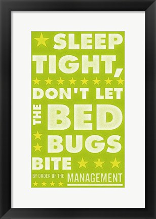 Framed Sleep Tight, Don&#39;t Let the Bedbugs Bite (green &amp; white) Print