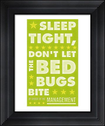 Framed Sleep Tight, Don&#39;t Let the Bedbugs Bite (green &amp; white) Print