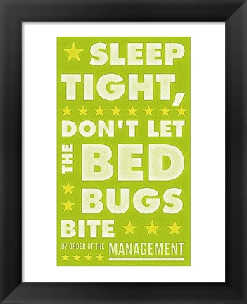 Framed Sleep Tight, Don&#39;t Let the Bedbugs Bite (green &amp; white) Print