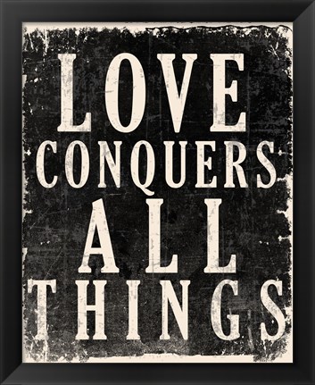 Framed Love Conquers All - Voltaire Quote Print