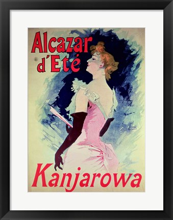 Framed Poster advertising Alcazar d&#39;Ete starring Kanjarowa Print