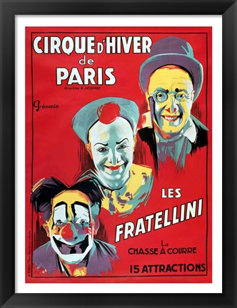 Framed Poster advertising the &#39;Cirque d&#39;Hiver de Paris&#39; featuring the Fratellini Clowns Print