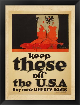 Framed Keep These Off the USA Buy More Liberty Bonds Print