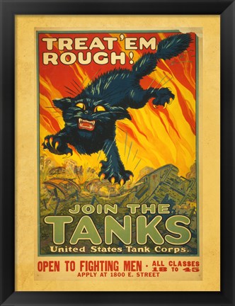 Framed Treat Em Rough Join the Tanks Print