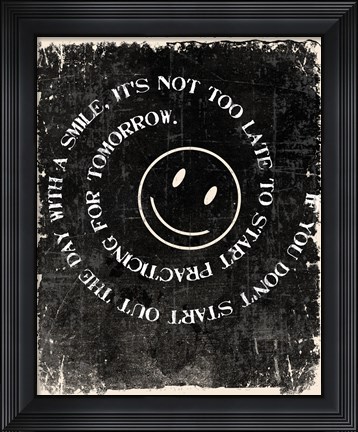 Framed Never too late to Smile Print