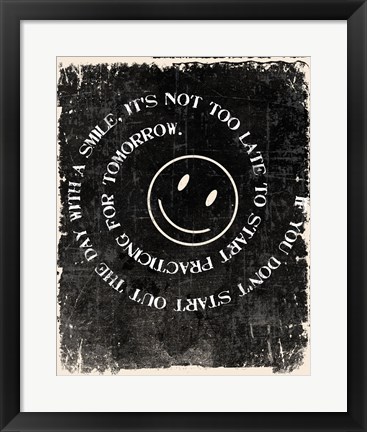 Framed Never too late to Smile Print