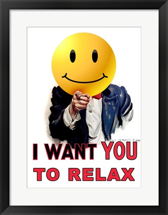 Framed I Want You to Relax Print