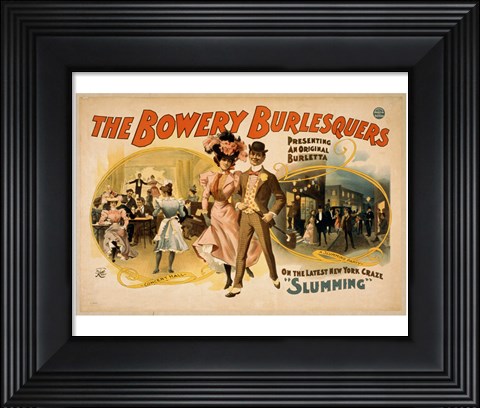 Framed Bowery Burlesquers Print
