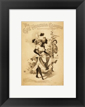 Framed Gay Morning Glories Vaudevillers &amp; Burlesquers Print