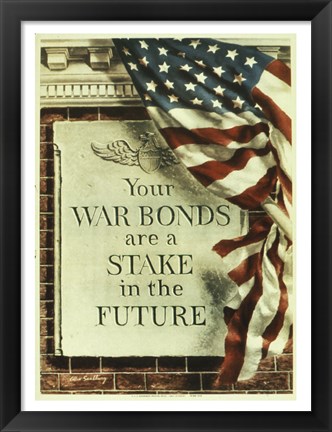 Framed Your War Bonds are at Stake in the Future Print