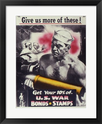 Framed Give Us More U.S. War Bonds Print