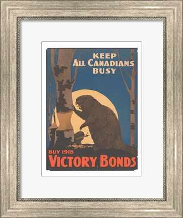 Framed Keep All Canadians Busy Buy Victory Bonds, 1918 Print