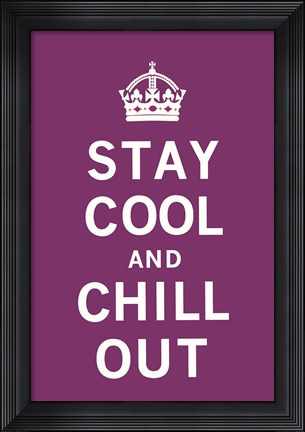 Framed Stay Cool and Chill Out Print