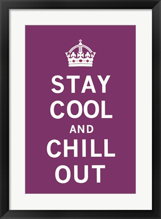 Framed Stay Cool and Chill Out Print