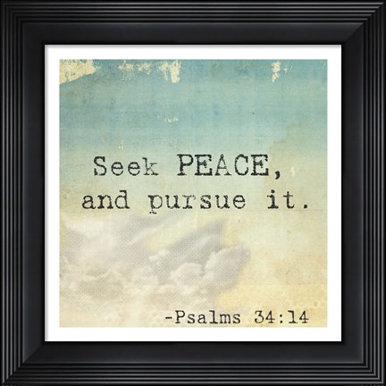 Framed Seek Peace Print
