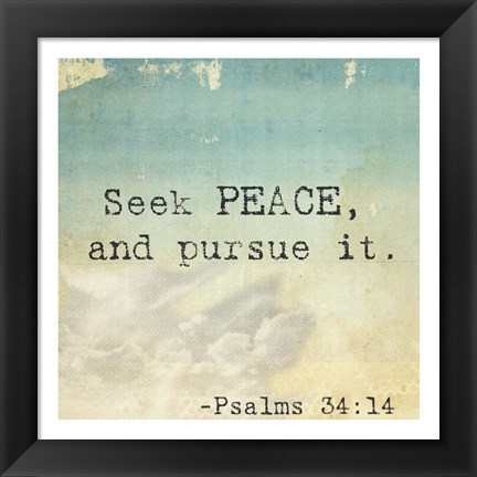 Framed Seek Peace Print