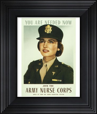 Framed You are Needed Now. Join the Army Nurse Corps Print