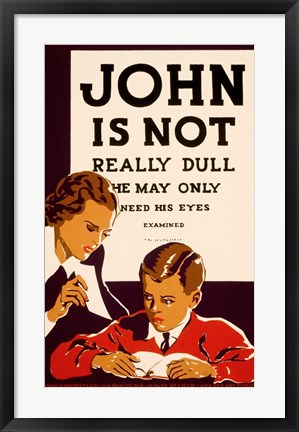 Framed John is Not  Really Dull, WPA Poster, ca. 1937 Print