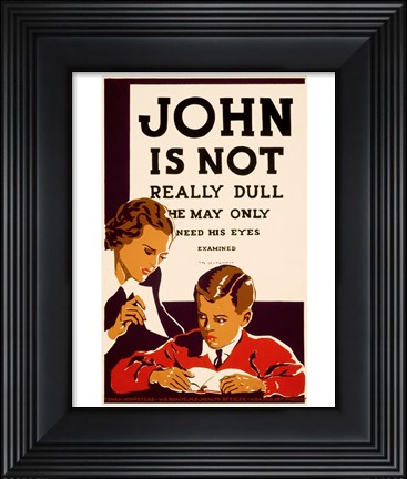 Framed John is Not  Really Dull, WPA Poster, ca. 1937 Print