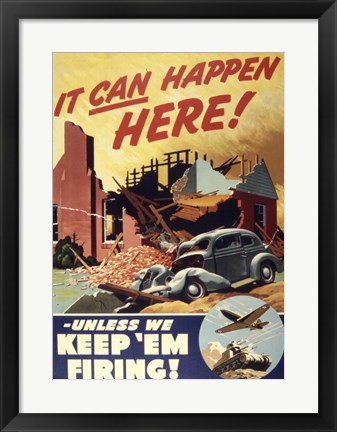 Framed It Can Happen Here Unless We Keep &#39;Em Firing Print