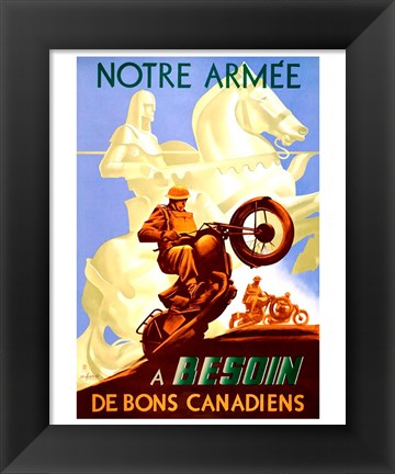 Framed Notre Arm&#39;e a Besoin de Bons Canadiens Print