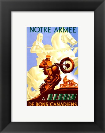 Framed Notre Arm&#39;e a Besoin de Bons Canadiens Print