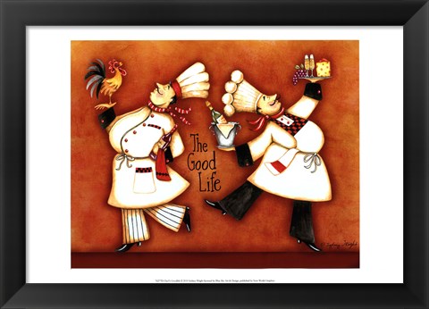 Framed Chef&#39;s Good Life Print