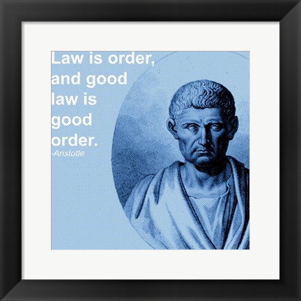 Framed Aristotle Law Quote Print