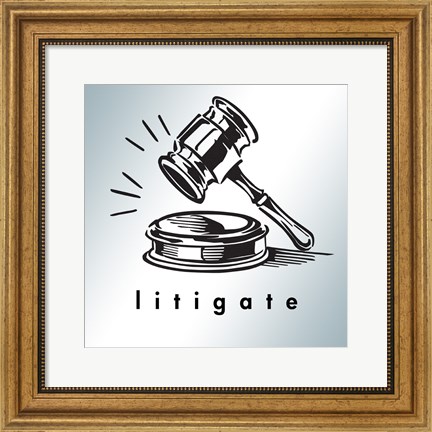 Framed Litigate Print