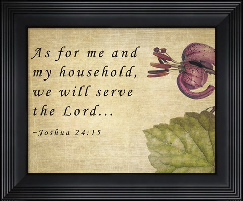 Framed My Household Serves the Lord Print