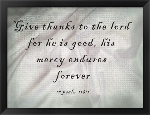 Framed Give Thanks to the Lord Print