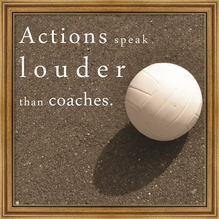 Framed Actions Speak Louder than Coaches Print