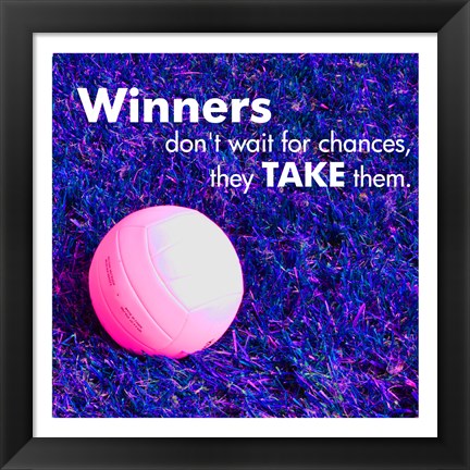 Framed Winners Don&#39;t Wait for Chances Print