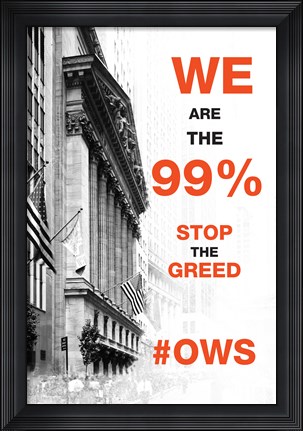 Framed We Are The 99% Print
