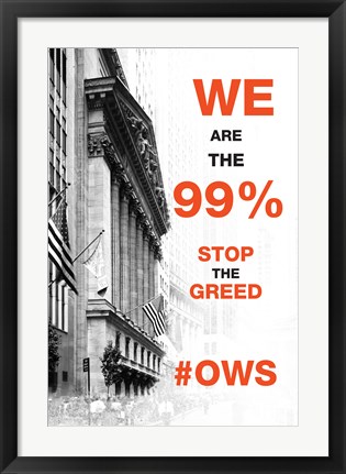 Framed We Are The 99% Print