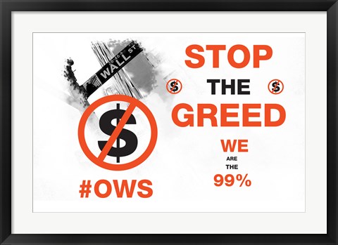 Framed Stop The Greed Print