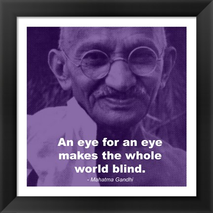 Framed Gandhi - Eye For An Eye Quote Print