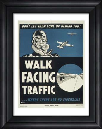 Framed Walk Facing Traffic Print