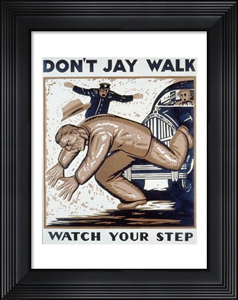 Framed Don't Jay Walk Print