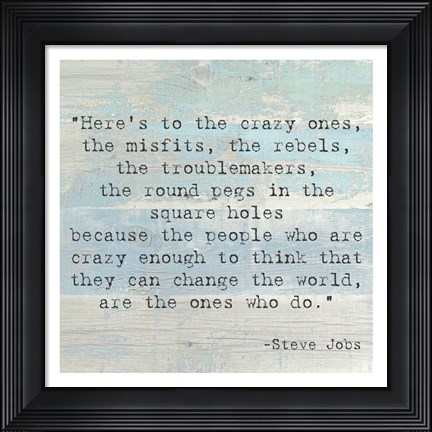 Framed Here&#39;s to the Crazy Ones, Steve Jobs Quote Print