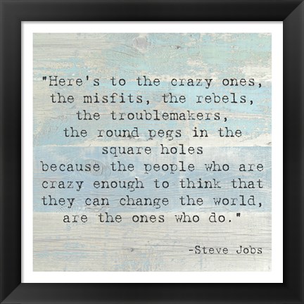 Framed Here&#39;s to the Crazy Ones, Steve Jobs Quote Print