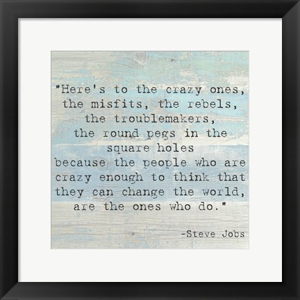 Framed Here&#39;s to the Crazy Ones, Steve Jobs Quote Print