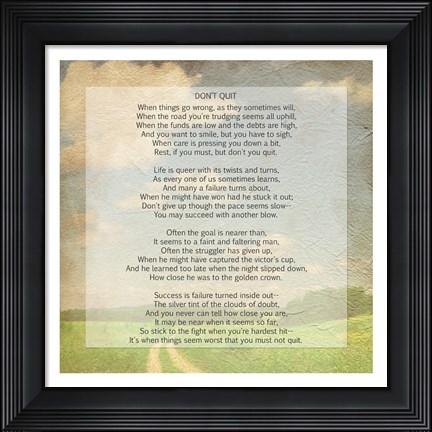 Framed Don&#39;t Quit Poem (field) Print