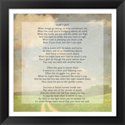 Framed Don&#39;t Quit Poem (field) Print