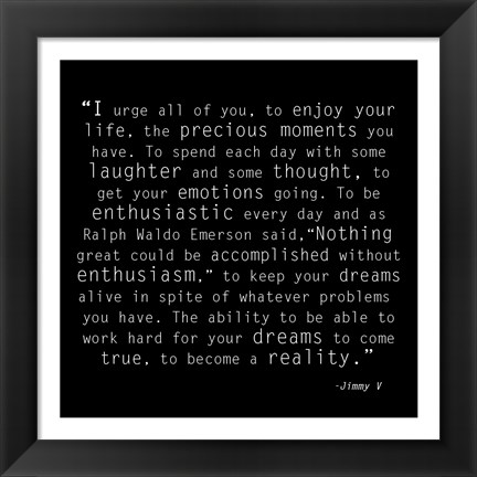 Framed Be Enthusiastic, Jimmy V Quote Print