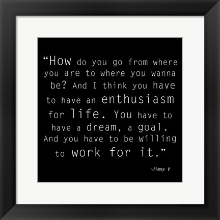 Framed Enthusiasm for Life, Jimmy V Quote Print