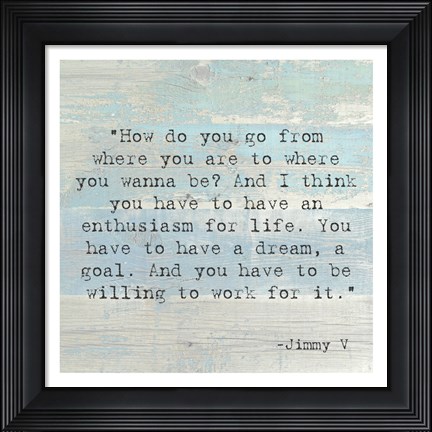 Framed Enthusiasm for Life Print