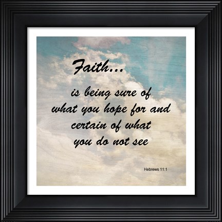 Framed Faith Hebrews 11:1 Against the Sky Print