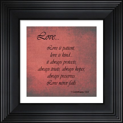 Framed Love 1 Corinthians 13:4 Print