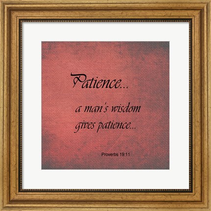 Framed Patience Proverbs 19:11 Print